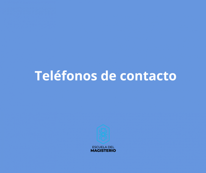 imagen Teléfonos de contacto de la Escuela del Magisterio