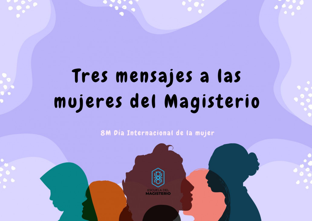 imagen Tres mensajes a las mujeres del Magisterio