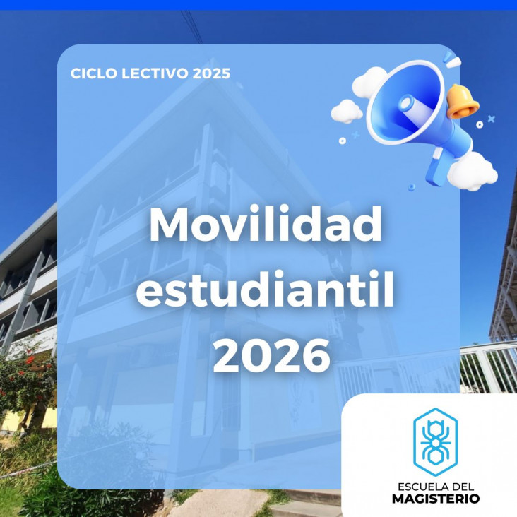imagen Movilidad Estudiantil para 2026: Desde el primero de septiembre se podrá tramitar para ingresar a partir de segundo año a la Escuela del Magisterio