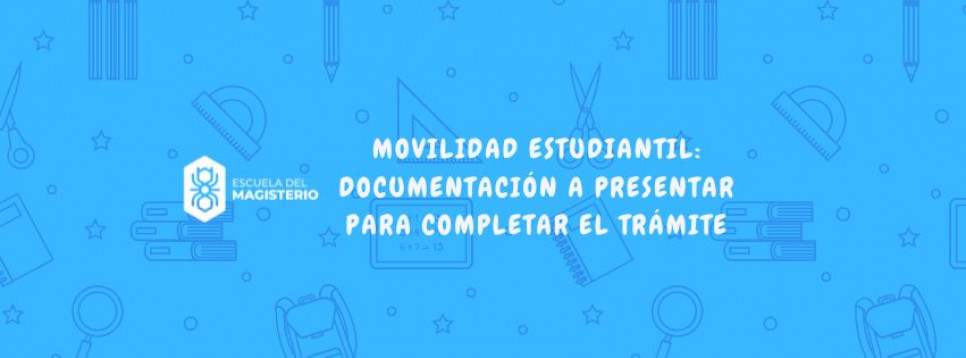 imagen Documentación a presentar para completar el trámite de Movilidad Estudiantil