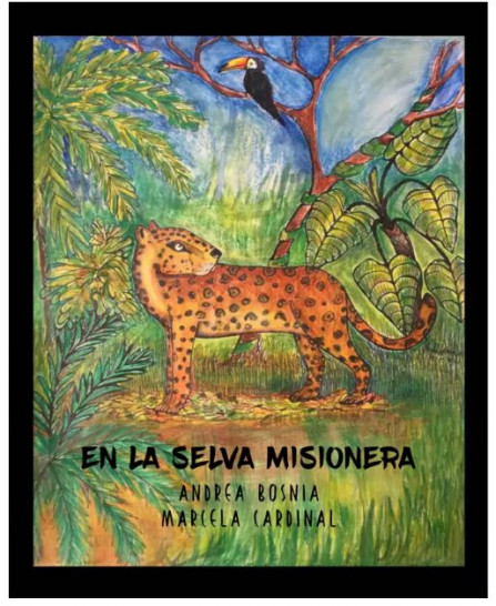 imagen "En la Selva Misionera": se publicó el primer libro de una docente jubilada del Magisterio