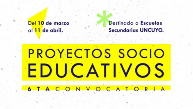 imagen Inscripciones abiertas para la 6ta Convocatoria de proyectos socioeducativos en Escuelas secundarias de la UNCUYO